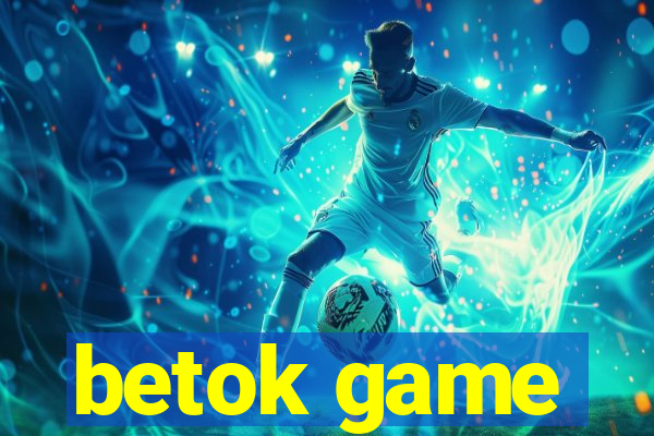 betok game